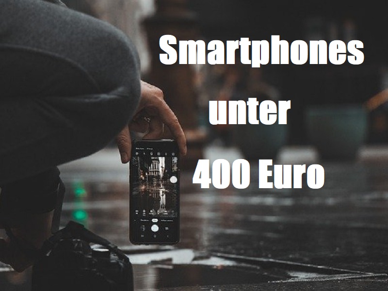 Handyvergleich bis 400 Euro